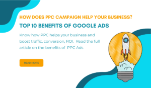 Read more about the article Top 10 Benefits Of PPC Advertising For Your Business